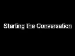 Starting the Conversation