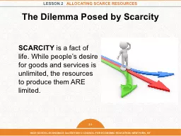 The Dilemma Posed by Scarcity