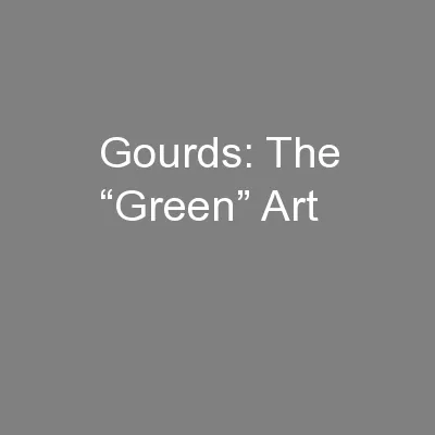 Gourds: The “Green” Art