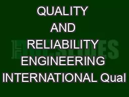 QUALITY AND RELIABILITY ENGINEERING INTERNATIONAL Qual