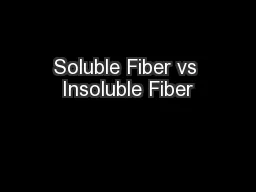 Soluble Fiber vs Insoluble Fiber