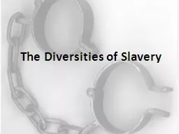 The Diversities of Slavery