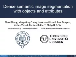 Dense semantic image segmentation with objects and attribut