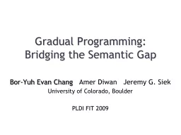 Gradual Programming: Bridging the Semantic Gap