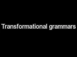 Transformational grammars