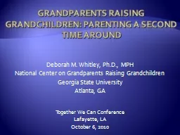 Grandparents Raising Grandchildren: Parenting a Second time