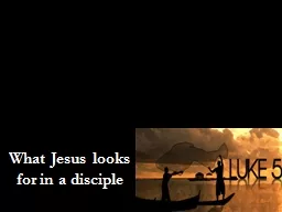 What Jesus looks for in a disciple