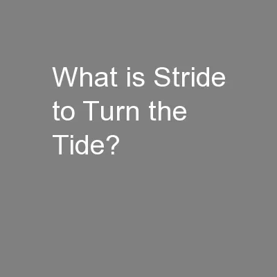 What is Stride to Turn the Tide?