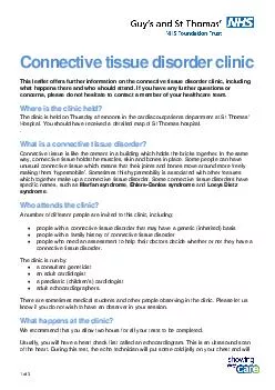 of  Connective tissue disorder clinic This leaflet offers further information on th e