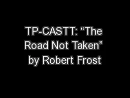 TP-CASTT: “The Road Not Taken” by Robert Frost