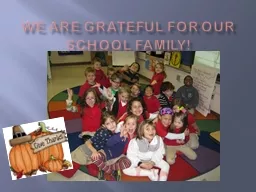 We are grateful for our school family!
