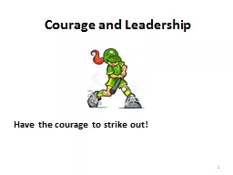 Courage and Leadership