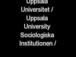 Uppsala Universitet / Uppsala University Sociologiska Institutionen /