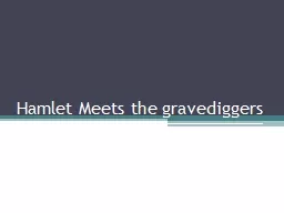Hamlet Meets the gravediggers
