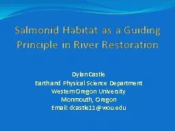 Salmonid Habitat as a Guiding Principle in River Restoratio