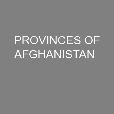 PROVINCES OF AFGHANISTAN