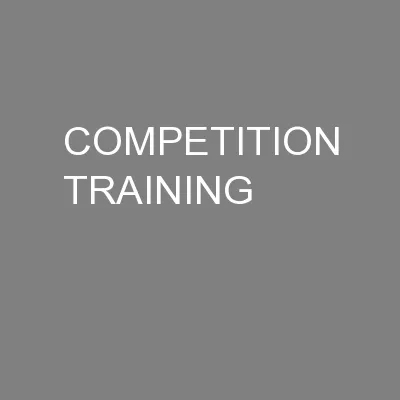 COMPETITION TRAINING