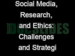 Social Media, Research, and Ethics: Challenges and Strategi