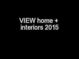 VIEW home + interiors 2015