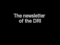 The newsletter of the DRI