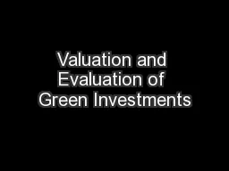 Valuation and Evaluation of Green Investments