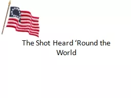 The Shot Heard ‘Round the World