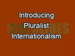 Introducing Pluralist Internationalism 