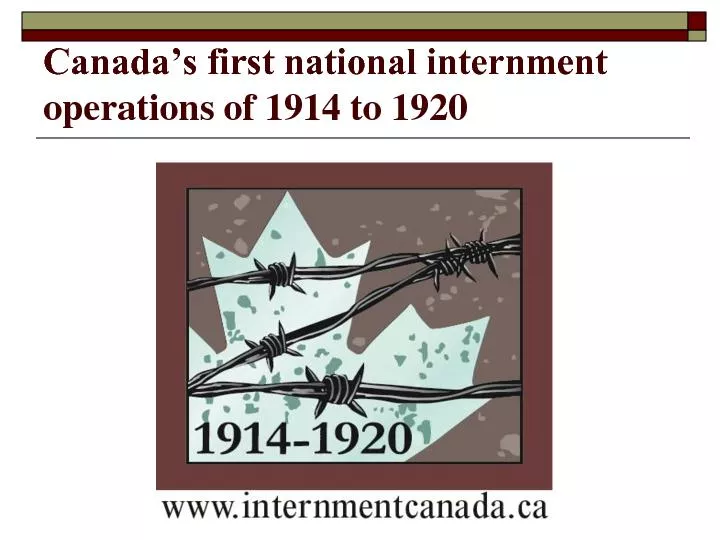 Canada’s first national internment