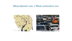 What planners see. / What