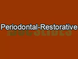 Periodontal-Restorative