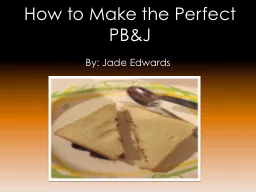 How to Make the Perfect PB&J