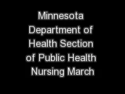 Minnesota Department of Health Section of Public Health Nursing March