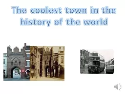 The coolest town in the history of the world