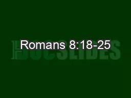 Romans 8:18-25