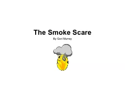 The Smoke Scare