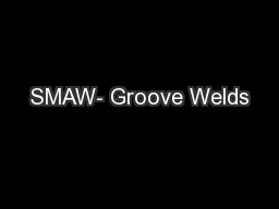 SMAW- Groove Welds