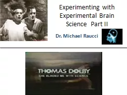 Experimenting with Experimental Brain