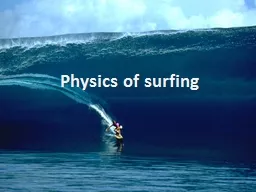 Physics of surfing