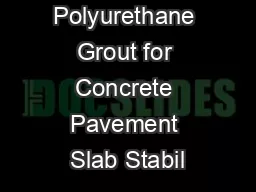 Use of Polyurethane Grout for Concrete Pavement Slab Stabil