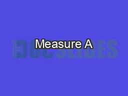 Measure A