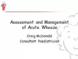 Assessment and Management of Acute Wheeze