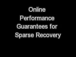 Online Performance Guarantees for Sparse Recovery
