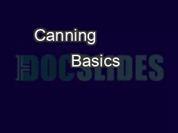 Canning             Basics