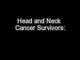 Head and Neck Cancer Survivors: