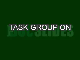 TASK GROUP ON