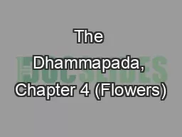 The Dhammapada, Chapter 4 (Flowers)