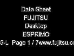 Data Sheet FUJITSU Desktop ESPRIMO A525-L  Page 1 / 7www.fujitsu.com/f