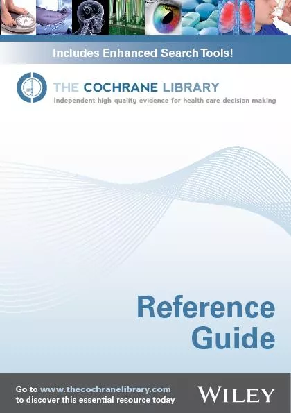 Go to www.thecochranelibrary.comto discover this essential resource to
