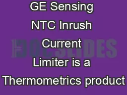 GE Sensing NTC Inrush Current Limiter is a Thermometrics product