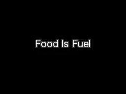 Food Is Fuel